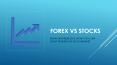 Forex Vs Stocks Trading Difference: What market is best to trade? PowerPoint PPT Presentation
