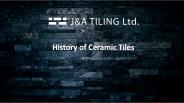 History of Ceramic Tiles