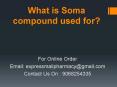 What is Soma compound used for? PowerPoint PPT Presentation