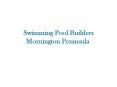 Swimming Pool Builders Mornington Peninsula PowerPoint PPT Presentation