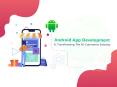 Android App Development in M-Commerce Industry