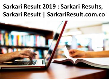 Sarkari Result 2019 - Sarkari Results, Sarkari Result