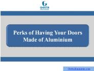 Perks of Having Your Doors Made of Aluminium