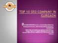 TOP SEO COMPANY IN GURGAON PowerPoint PPT Presentation