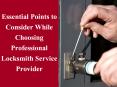 Essential Points to Consider While Choosing Professional Locksmith Service Provider PowerPoint PPT Presentation