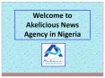 Connect with Journalists at Akelicious News Agency of Nigeria PowerPoint PPT Presentation