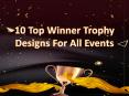 10 Top Winner Trophy Designs For All Events PowerPoint PPT Presentation