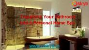 Transform Your Bathroom into a Personal Home Spa