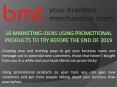 10 Marketing Ideas Using Promotional Products To Try Before The End Of 2019 PowerPoint PPT Presentation