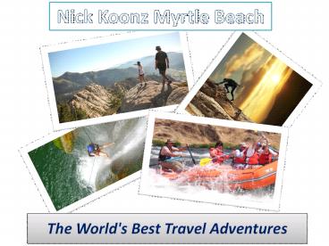Nick Koonz Myrtle Beach: Best Places for Adventure Travel