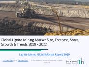 Global Lignite Mining Market Report 2019