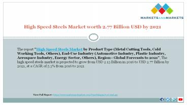 Significant opportunities in High Speed Steels Market  by 2021