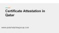 Certificate attestation in Qatar (2) PowerPoint PPT Presentation
