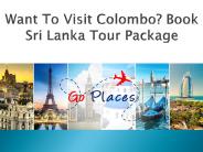 Want To Visit Colombo? Book Sri Lanka Tour Package