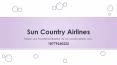Reach your Favorite Destination via Sun country airlines, Now