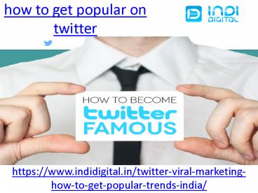How to get popular on twitter (1)
