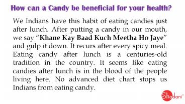 How can a fruit-flavored Candy be beneficial for your health?