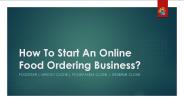 How to start an online food ordering business?