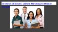 In Search Of Scrubs: Uniform Marketing To Medical Providers PowerPoint PPT Presentation