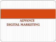 Advance Digital Marketing Strategy