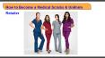 How to Become a Medical Scrubs & Uniform Retailer PowerPoint PPT Presentation