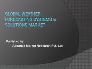 Weather Forecasting Systems & Solutions Market