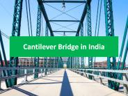 Cantilever Bridge in India