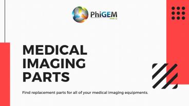 Used Medical Imaging Parts