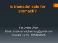 Is tramadol safe for stomach? PowerPoint PPT Presentation
