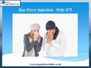Hay Fever Injection - Only £75