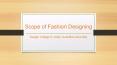 Scope of Fashion Designing – Avantika University PowerPoint PPT Presentation
