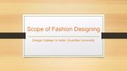 Scope of Fashion Designing – Avantika University