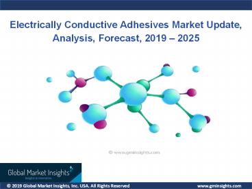 Electrically Conductive Adhesives Market growth outlook with industry review and forecast 2019-2025