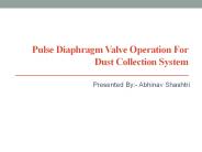 Pulse Diaphragm Valve Operation for Dust Collection System