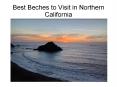 Best Beaches to visit in Northern California PowerPoint PPT Presentation
