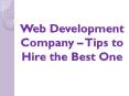 Web Development Company – Tips to Hire the Best One PowerPoint PPT Presentation
