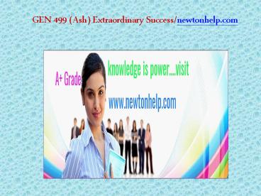GEN 499 (Ash) Extraordinary Success/newtonhelp.com