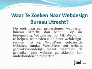 Wilt U Een Webdesign Bureau Utrecht Inhuren?