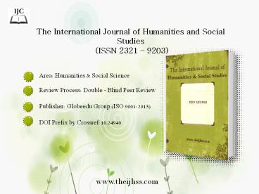 The International Journal of Humanities and Social Studies