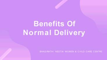 Benefits of Normal Delivery