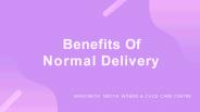 Benefits of Normal Delivery