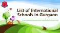 List of international schools in Gurgaon PowerPoint PPT Presentation