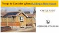 Things to Consider When Building a New House