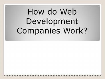 How do Web Development Companies Work?