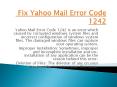 Fix Yahoo Mail Error Code 1242 PowerPoint PPT Presentation