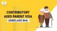 Contributory Aged Parent Visa Subclass 864 PowerPoint PPT Presentation