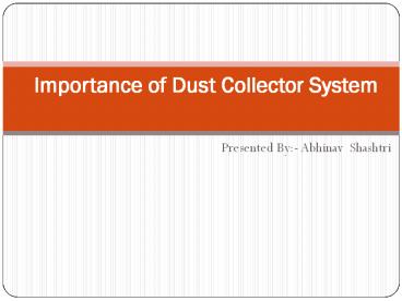 Importance of Dust Collector System
