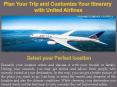 Plan Your Trip and Customize Your Itinerary with United Airlines PowerPoint PPT Presentation