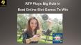 RTP Plays Big Role in Best Online Slot Games to Win PowerPoint PPT Presentation