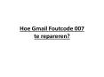 Hoe Gmail Foutcode 007 te repareren? PowerPoint PPT Presentation